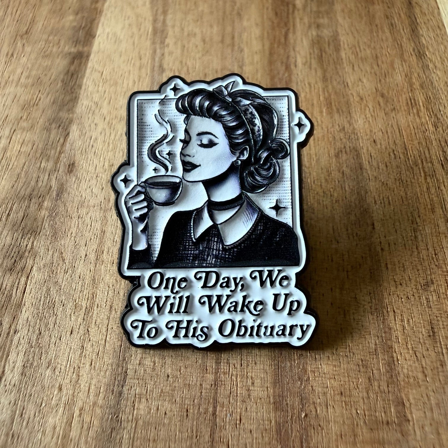 One Day... - Pin