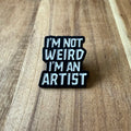 I´m not weird - Pin