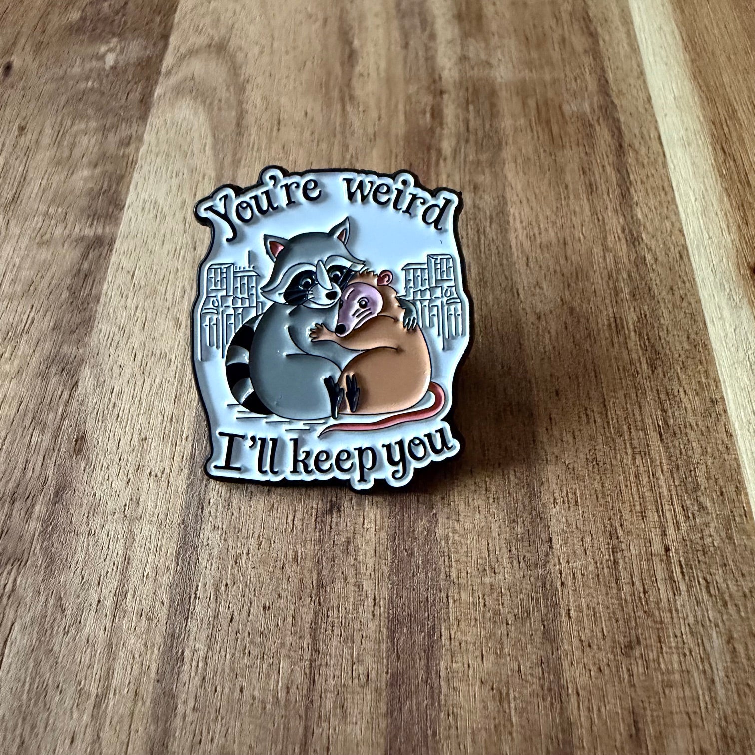 You´re Wierd - Pin