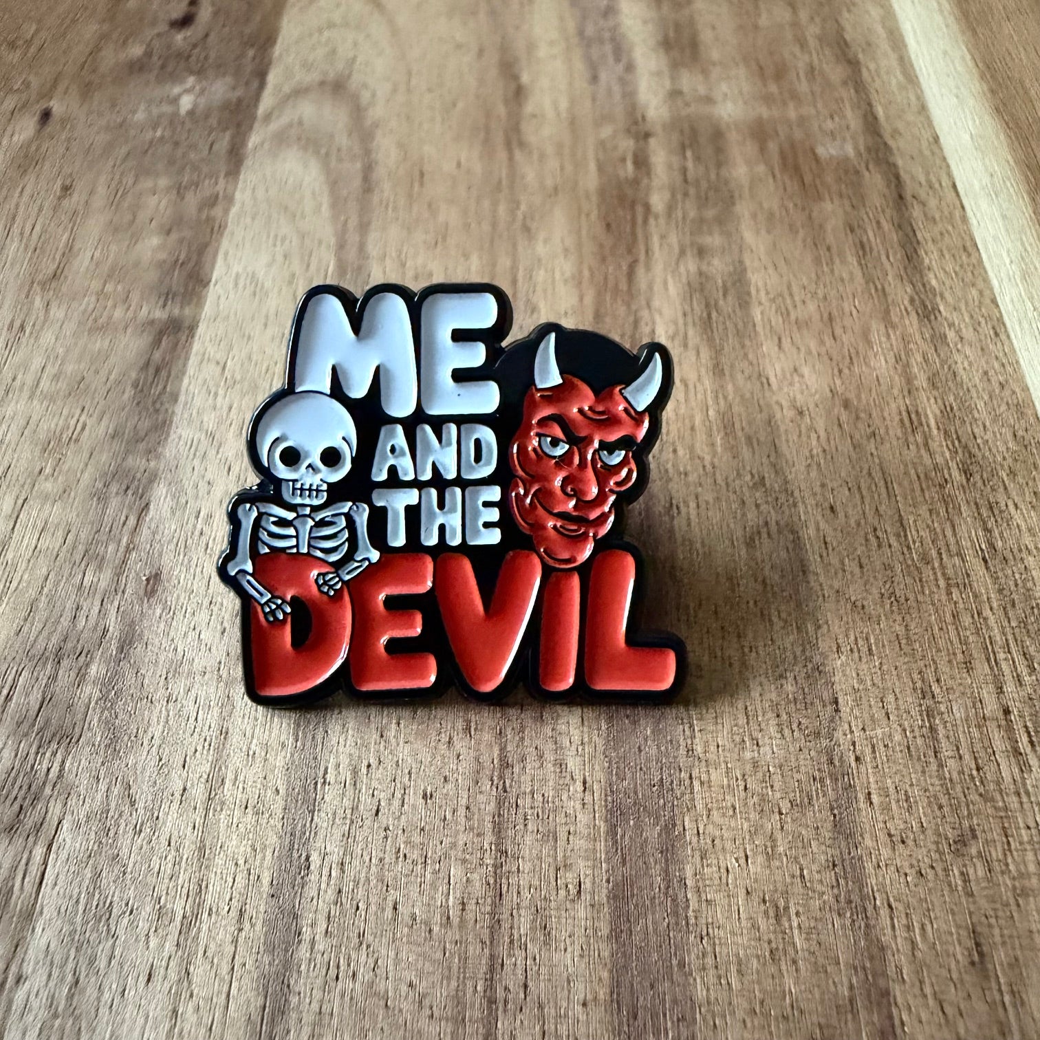 Me and the Devil - Pin