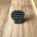 I´m Not Responsible - Pin
