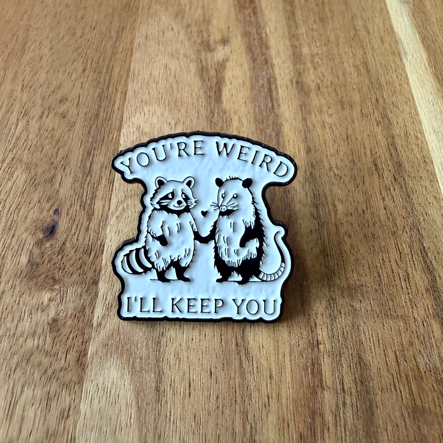 You´re Wierd - Pin - Nyssa