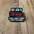 Top Secret - Pin