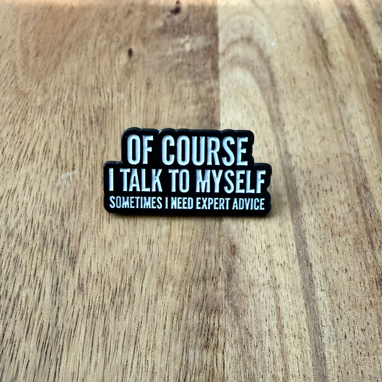 Of Course - Pin