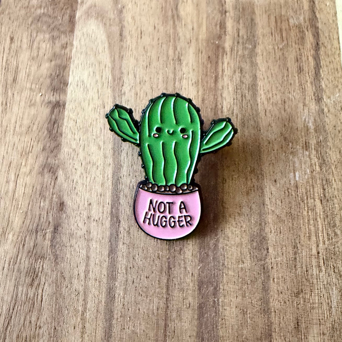 Not a Hugger - Pin