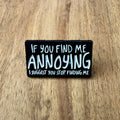 If You Find Me - Pin