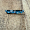 Rolls eyes -Pin
