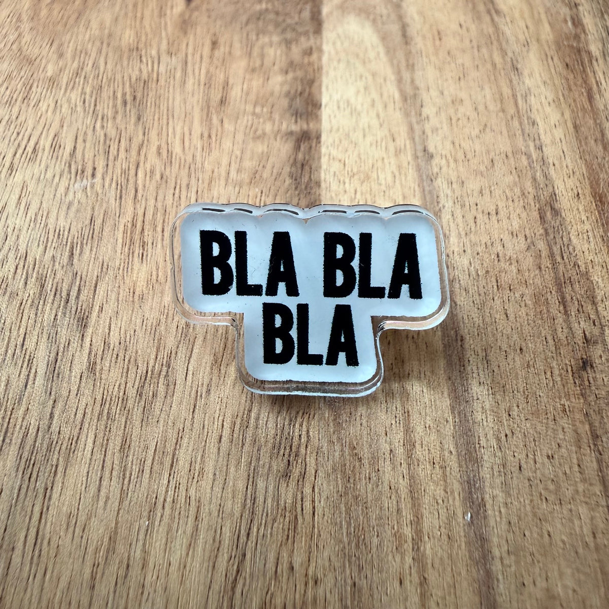Bla Bla Bla - Pin