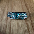 What doesn´t kill you - Pin
