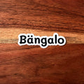 Bängalo - Sticker