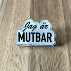 Jag är mutbar - Pin