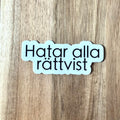 Hatar alla rättvist - Sticker