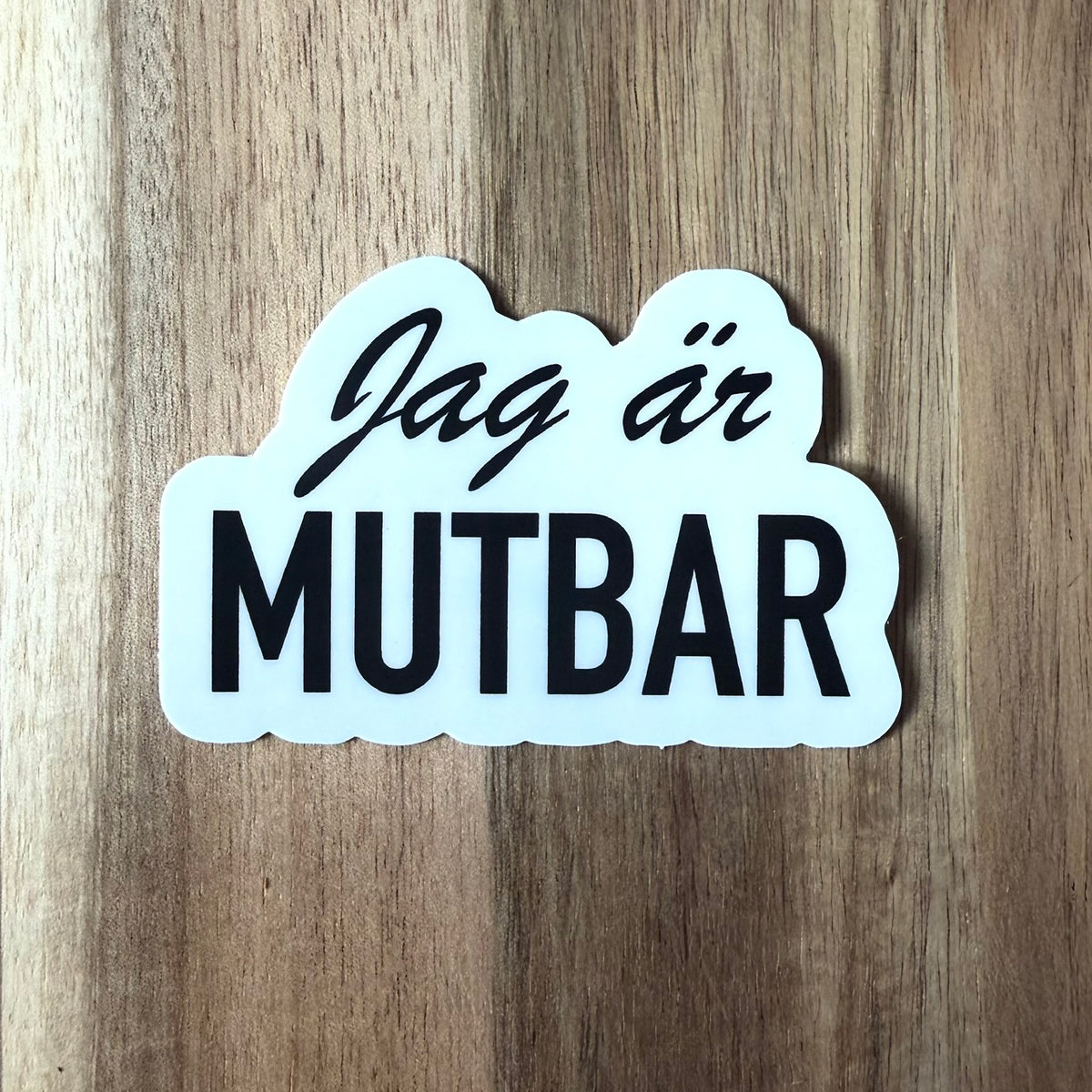 Jag är mutbar - Sticker