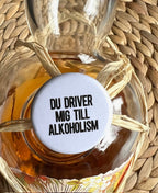 Du driver mig - Button