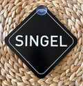 Skylt till bilen - Singel