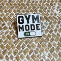 Gym Mode - Pin