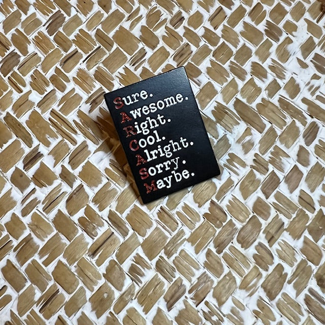 Sarcasm - Pin