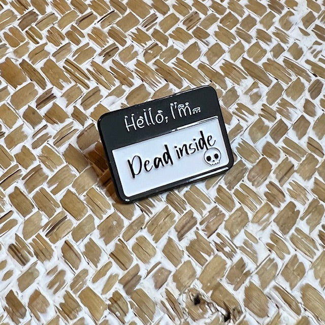 Dead inside - Pin