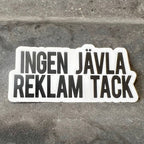 Sticker - Ingen jävla reklam tack