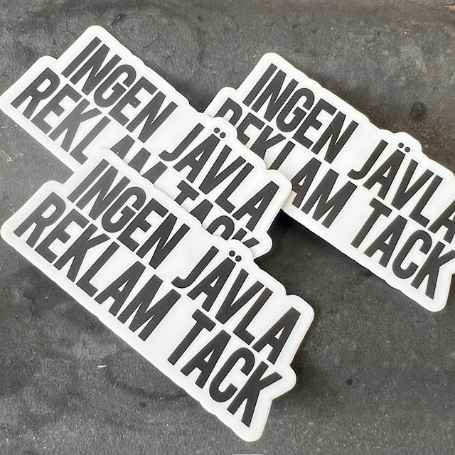 Sticker - Ingen jävla reklam tack