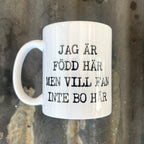 Mug - Född här