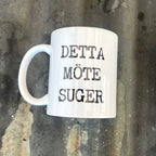 Mugg - Detta möte suger