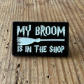 My Broom pin by Nyssa featuring a cute broom design, perfect as a decorative accessory or collectible pin.